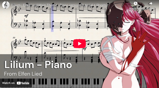 Scrolling Score Tutorial: Opening Theme: Elfen Lied ” Lilium “