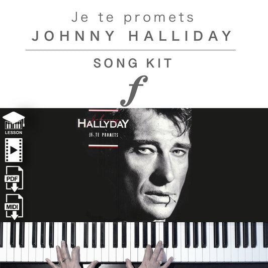 Piano Kit with all the learning resources you need to learn and master “Je te promets” on piano.