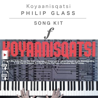 Piano Kit with all the learning resources you need to learn and master “Koyaanisqatsi” on piano.
