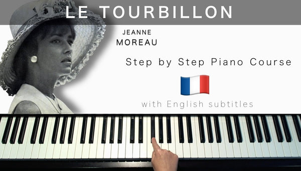 Le tourbillon – JEANNE MOREAU – Piano Course