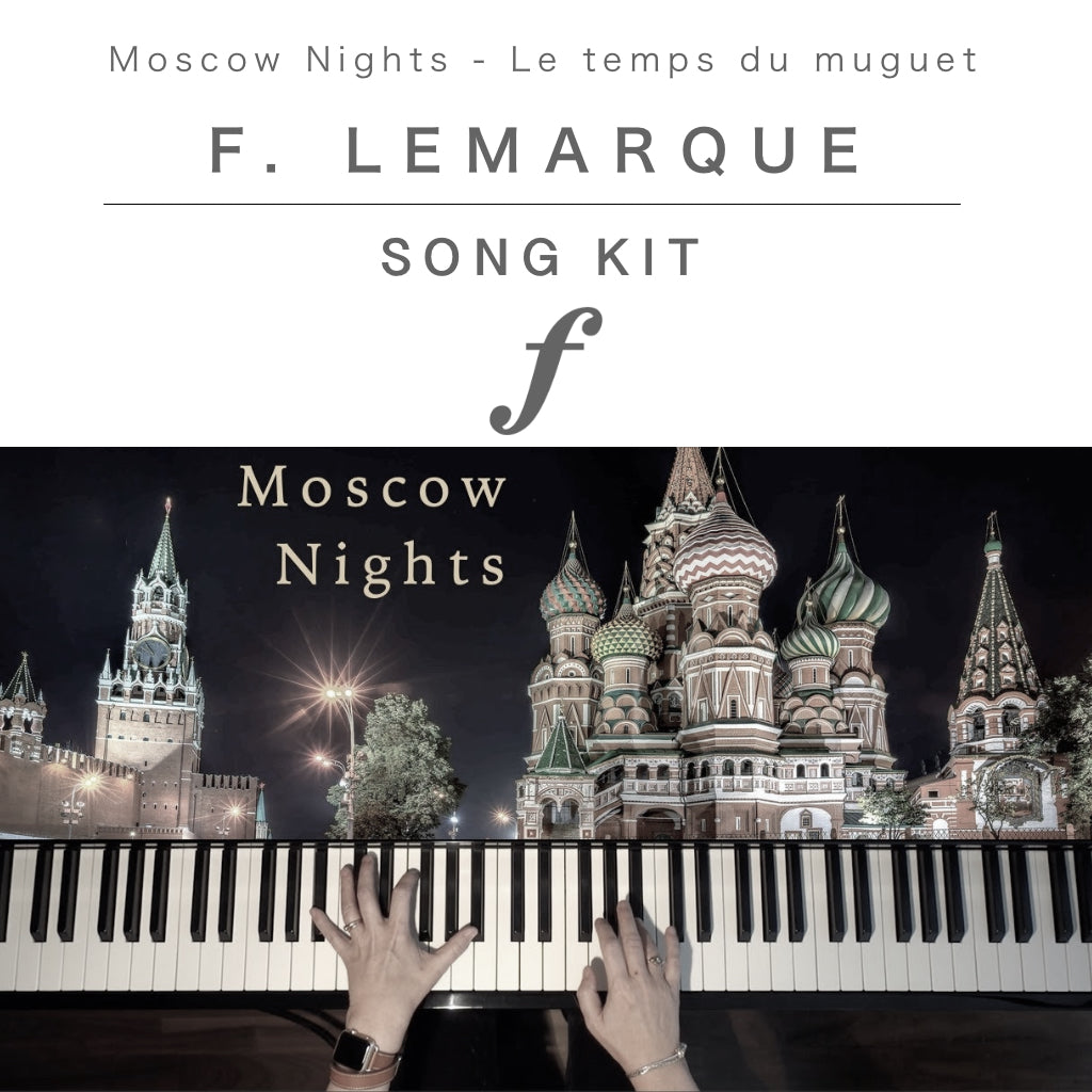 Piano Kit with all the learning resources you need to learn and master “Le Temps du Muguet – Moscow Nights” on piano.