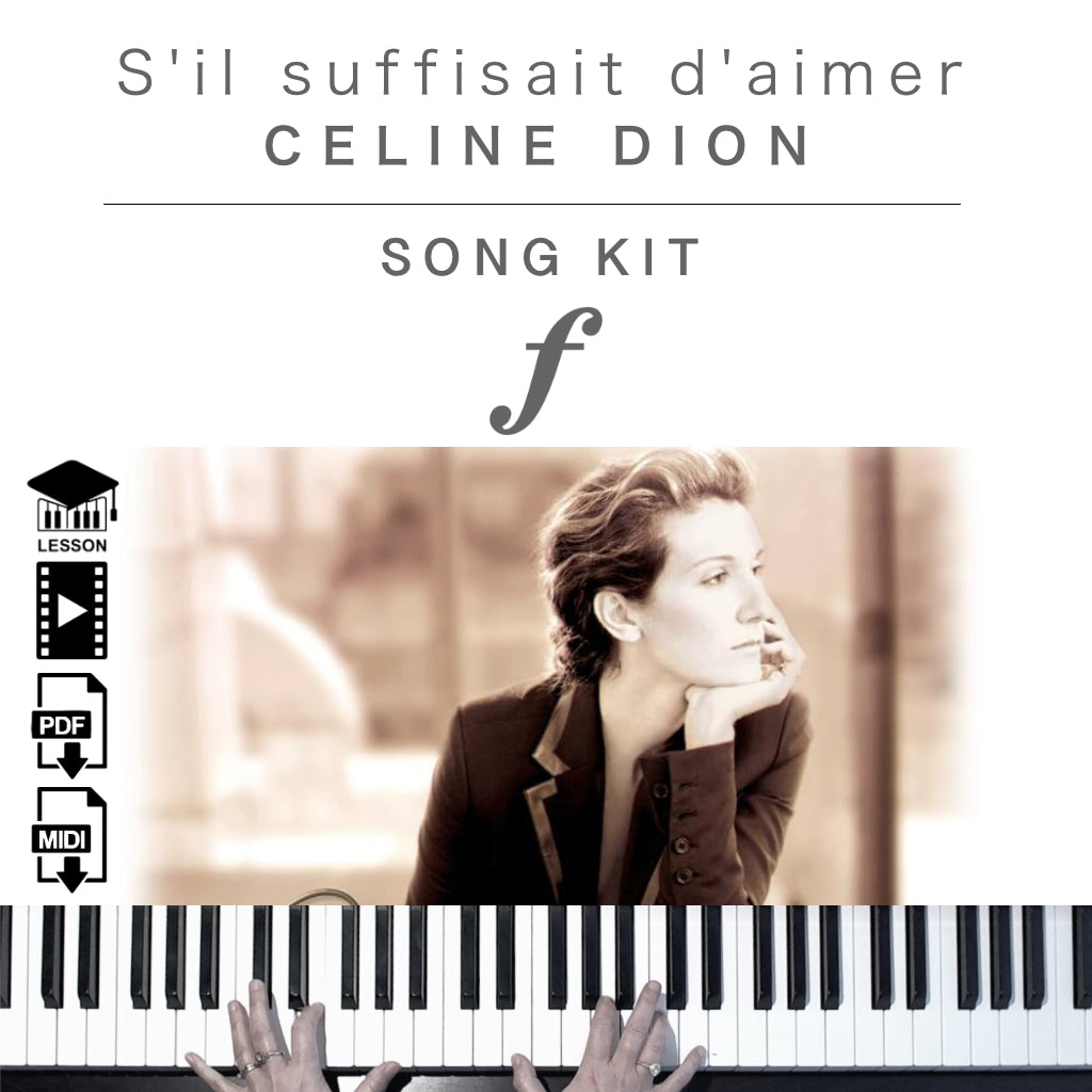 Piano Kit with all the learning resources you need to learn and master “S’il suffisait d’aimer” on piano.